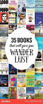 These Must Read Books Will Inspire Wanderlust Perfect Books To Read For Women People In Their Books To Read In Your 20s Books To Read Books To Read For Women