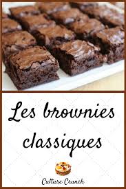 Brownies Classiques La Recette Facile En 2020 Gateaux Et Desserts Recette Dessert Recette