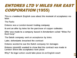 Entores bir londramerkezli bir şirketten bakır katot alımı için teleks yoluyla teklif gönderen merkezli ticaret şirketi amsterdam. Comparative Contract Law The Law Of Contract Continued Comparative Law Llm Kilaw Fall 2013 Dr Myra Williamson Ppt Download