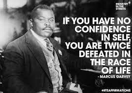 The Right Excellent Marcus Mosiah Garvey Is One Of Only Seven Jamaican Nationals To Have Earned The Di Marcus Garvey Quotes Black History Quotes History Quotes