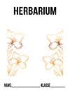 Ein herbarium ist wunderschön und für kinder und jugendliche eine tolle gelegenheit, pflanzen in ihrer umgebung besser kennen zu lernen. Herbarium Deckblatt Zum Ausdrucken Deckblaetter Eu