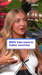 MAFS’ Eden Reacts to Collins’ Merch Line: Behind The Edit Podcast