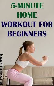 This Article Will Show You A 5 Minute Home Workout For Beginners Beginner Workout Focusfitness Workout For Beginners Home Exercise Routines At Home Workouts