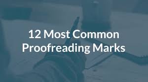 12 common proofreading marks and what they mean