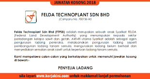 Boleh contact 01139130800 atau pm sy di fb. Jawatan Kosong Di Felda Technoplant Sdn Bhd Kelayakan Minimum Spm