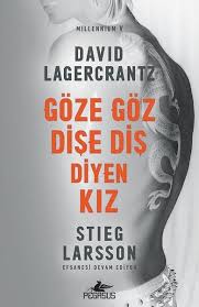 David Lagercrantz Goze Goz Dise Dis Diyen Kiz Millennium 5 Kitap Kitap Okunacak Kitaplar Edebiyat
