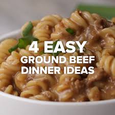 4 Easy Ground Beef Dinner Ideas Dinner Beef Recipes Noodles Tasty Food Dinner With Ground Beef Beef Dinner Dinner Recipes