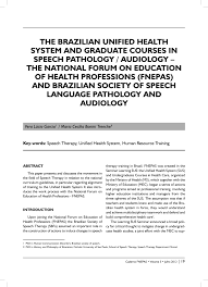Afla rapid si simplu rezultatele analizelor tale, fara a te mai deplasa intr una din locatiile retelei de sanatate regina maria. Pdf The Brazilian Unified Health System And Graduate Courses In Speech Pathology Audiology The National Forum On Education Of Health Professions Fnepas And Brazilian Society Of Speech Language Pathology And Audiology