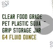 Amazon.com: Pride Of India Clear Food Grade PET Plastic Square Grip Storage  Jar w/Cap | 64 Fluid Ounces 7-8 Cup Storage Capacity | BPA Free USA Made :  ...