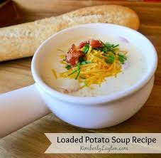 Loaded Potato Soup Recipe By Kimberly Layton Loaded Potato Soup Potato Soup Recipe Potato Soup