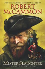 Mister Slaughter (Matthew Corbett Novels): 9781941971109: McCammon, Robert:  Books