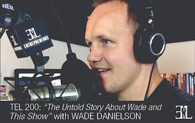 The Untold Story About Wade Danielson and The EL