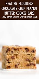 Healthy One Bowl Flourless Chocolate Chip Peanut Butter Cookie Bars Peanut Butter Chocolate Chip Cookies Vegan Peanut Butter Cookies Peanut Butter Recipes