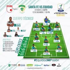 Santa fé vs la equidad pronóstico. Santa Fe Vs La Equidad Alineaciones Capsulas De Carreno