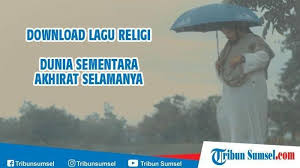 Download Lagu Religi Dsas 2 Derry Sulaiman Gudang Lagu Mp3 Dunia Sementara Akhirat Selamanya Tribunnews Bogor