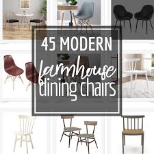 The Best Collection Of Modern Farmhouse Dining Chairs Farmhouse Dining Chairs Modern Farmhouse Dining Room Modern Farmhouse Dining