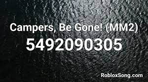 Keep reading * *description* * tiktok music codes: Campers Be Gone Mm2 Roblox Id Roblox Music Codes