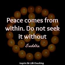 Inner peace quotes to inspire and comfort. 9 Quotes About Inner Peace To Help You Find Yours Inspire For Life Coaching With Angela Barnard