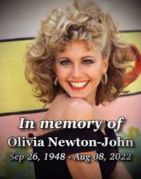 Many of you know that Olivia Newton-John passed away today after a lengthy  battle with cancer. Pretty much everyone knows her track record as an  amazing singer, and most remember her in