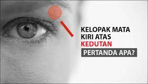 Apa arti kedutan mata kiri atas? Kelopak Mata Kiri Atas Kedutan Pertanda Apa Ini Pengalaman Saya Primbon Kedutan