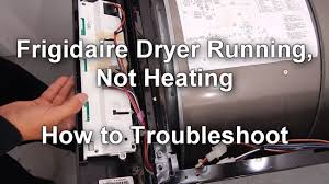 How To Troubleshoot A Frigidaire Dryer That Runs But No Heat Frigidaire Dryer Dryer Repair