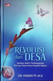 Resensi Buku Revolusi Dari Desa Halaman All Kompasiana Com