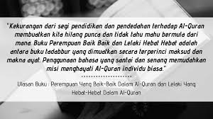 Coba kamu pikir untuk apa dia menyakiti perasaan orang yang katanya dia sayangi demi menjaga hati orang baru? Ulasan Buku Perempuan Yang Baik Baik Dalam Al Quran Dan Lelaki Yang Hebat Hebat Dalam Al Quran