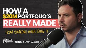 Truth about building $20,000,000 Portfolio: From Age 25 to 45—With Jeremy  Iannuzzelli