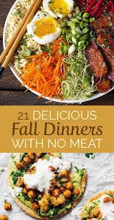 21 Delicious Fall Dinners With No Meat Healthy Vegetarian Vegetarian Recipes Healthy Meatless Dinner
