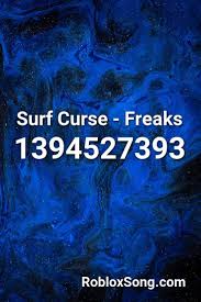 What is the song id in roblox? Surf Curse Freaks Roblox Id Roblox Music Codes Songs Roblox Imagine Dragons