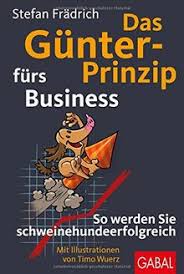 12 neue und generalüberholte ab eur 9,90. Das Gunter Prinzip Furs Business So Werden Sie Schweinehundeerfolgreich Gunter Der Innere Schweinehund Von Stefan Fradrich