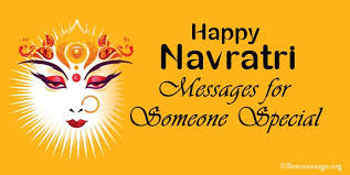 N = nav chetna a = akhand jyoti v = vighna nashak r = ratjageshwari a. Happy Navratri Wishes Messages For Someone Special