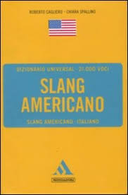 Dizionario Universal Slang Americano Slang Americano Italiano Ebooks
