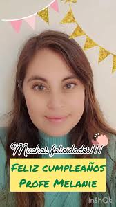 Un abrazo a nuestra profesora Melanie Gallardo que hoy se encuentra de  cumpleaños 🎉