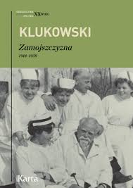 Zygmunt Klukowski, Zamojszczyzna. 1918–1959 | Ośrodek KARTA