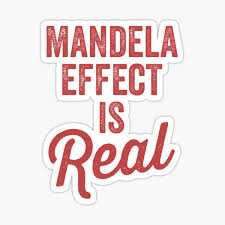 The mandela effect has as much basis in reality as scientology. Mandela Effect Stickers Redbubble