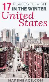 20 Winter Destinations In The Usa Winter Travel Destinations Winter Vacation Spots Cool Places To Visit