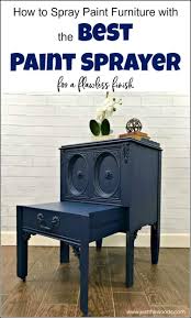 How To Spray Paint Furniture With The Best Paint Sprayer Spray Paint Furniture Spray Painting Wood Furniture Painting Wicker Furniture