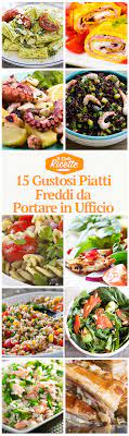 5 errori da non fare. 15 Gustosi Piatti Freddi Da Portare In Ufficio Il Club Delle Ricette Ricette Ricette Facili Piatti Freddi