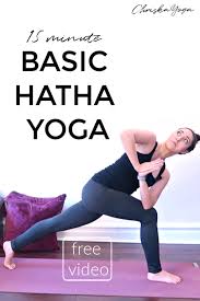 15 Minute Hatha Yoga For Beginners Hatha Yoga For Beginners Hatha Yoga Yoga For Beginners