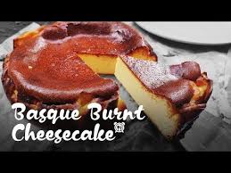 Basque Burnt Cheesecake Youtube Resep Kue Memanggang Kue Kue Keju