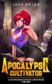Apocalypse Cultivator (Warped Earth 1) by Jack Bryce | Goodreads