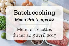 Batch Cooking Printemps 2 Mois D Avril Semaine 14 Recette Cuisson Des Aliments Repas Prepares A L Avance
