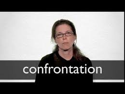 Confrontation Definition And Meaning Collins English Dictionary