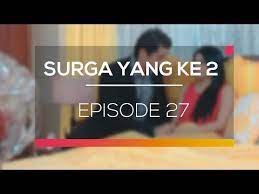 ! jika muncul pesan error, silakan laporkan nonton streaming & download nonton maou gakuin no futekigousha episode 11 full hd subtitle indonesia lengkap sampai tamat dan update. Surga Yang Ke 2 Episode 27 Youtube