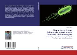 Salmonella enterica serovar typhimurium is one of the leading causes of inflammatory gastroenteritis in humans, often acquired through intake of contaminated food products (particularly raw eggs) with a fairly neutral ph. Characterization Of Salmonella Enterica From Food And Clinical Samples 978 3 659 81723 6 3659817236 9783659817236 By Ezat H Mezal