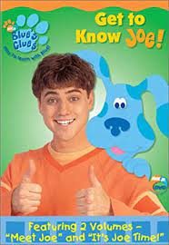 Joe of blue's clues fame (played by actor donovan patton) replaced the iconic steve (steve burns) as host of the hit kids show in 2002, . Blue S Clues Get To Know Joe Amazon De Dvd Blu Ray