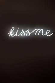Everytime I See This I Think Of The Song Kiss Me Its A Great Song Well At Least I Think Thats Wat It Is Called Its Kinda Old Bit N Neon