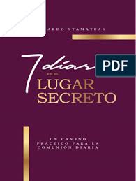 Estamos interesados en hacer de este libro lilibro de decretos de oro que salvan vidas uno de los libros destacados porque este libro tiene cosas interesantes y puede ser útil para la mayoría de las personas. 7 Dias En El Lugar Secreto Bs 5 5 20 Final Pdf Oracion Cristo Titulo