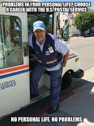 Pin By Nikki Parker On Gone Postal Postal Service Humor Postal Worker Humor Usps Humor